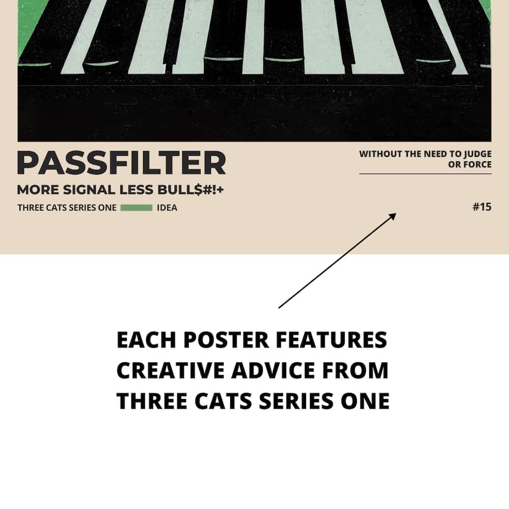 Zoomed in view of a Passfilter poster featuring creative advice to hang in a music room.