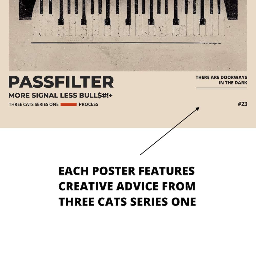 Zoomed in view of a Passfilter poster featuring creative advice to hang in a music room.
