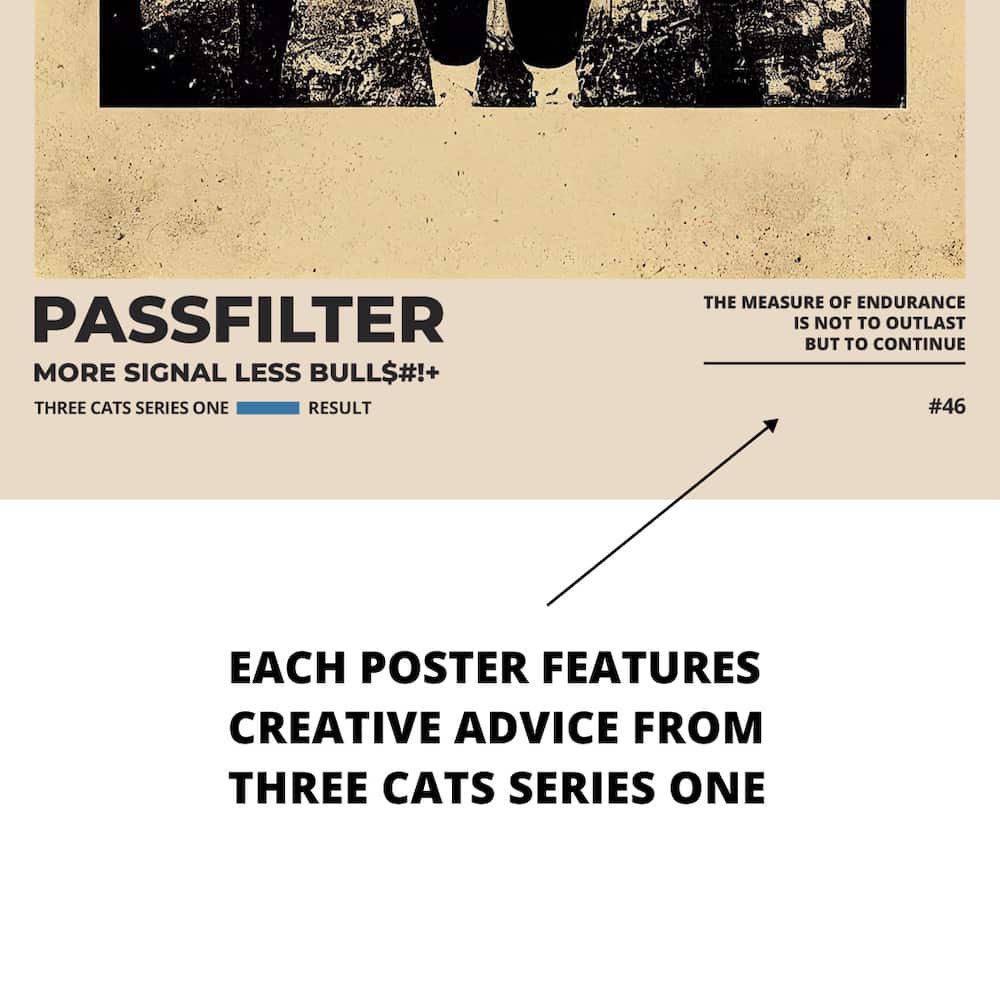Zoomed in view of a Passfilter poster featuring creative advice to hang in a music room.