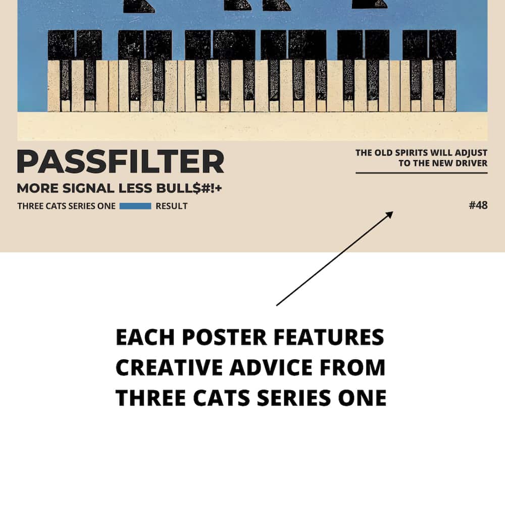 Zoomed in view of a Passfilter poster featuring creative advice to hang in a music room.