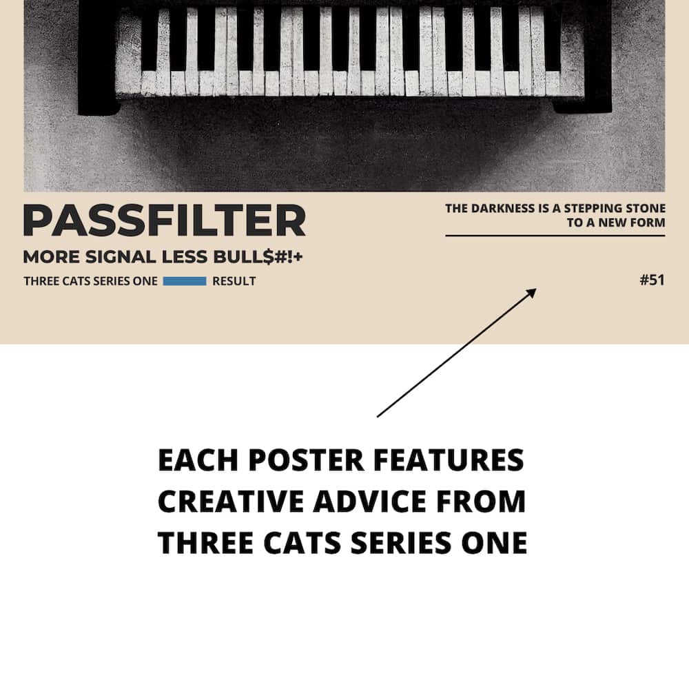 Zoomed in view of a Passfilter poster featuring creative advice to hang in a music room.