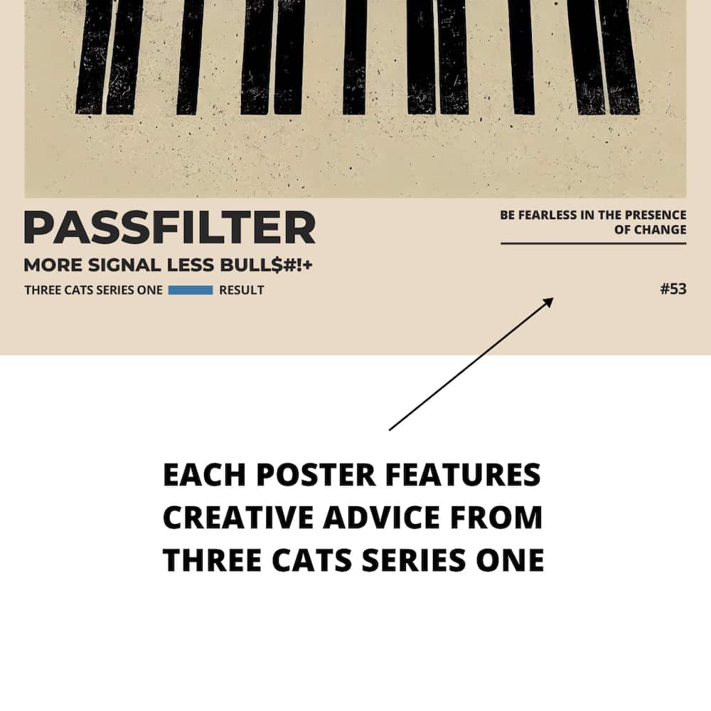 Zoomed in view of a Passfilter poster featuring creative advice to hang in a music room.