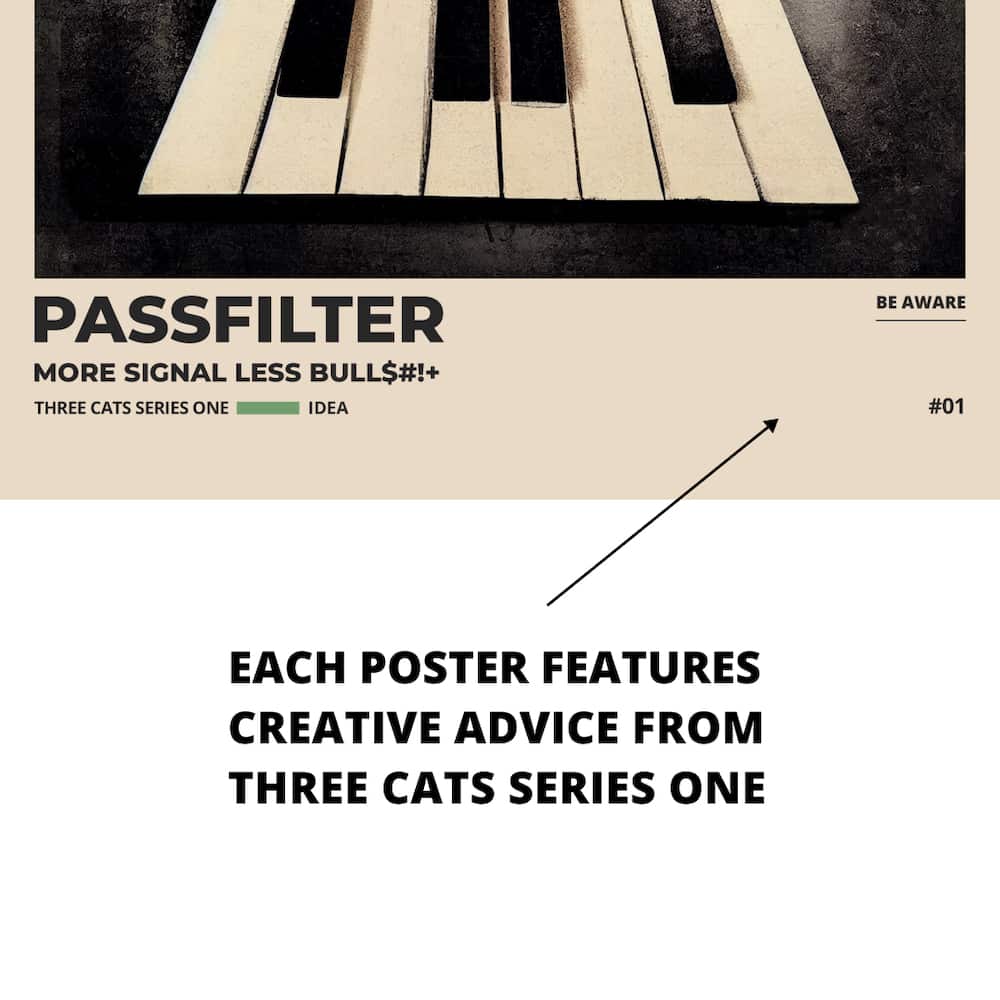 Zoomed in view of a Passfilter poster featuring creative advice to hang in a music room.