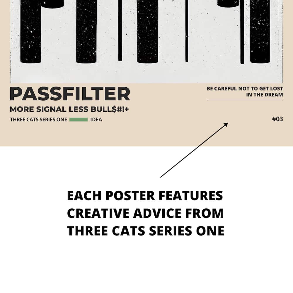 Zoomed in view of a Passfilter poster featuring creative advice to hang in a music room.