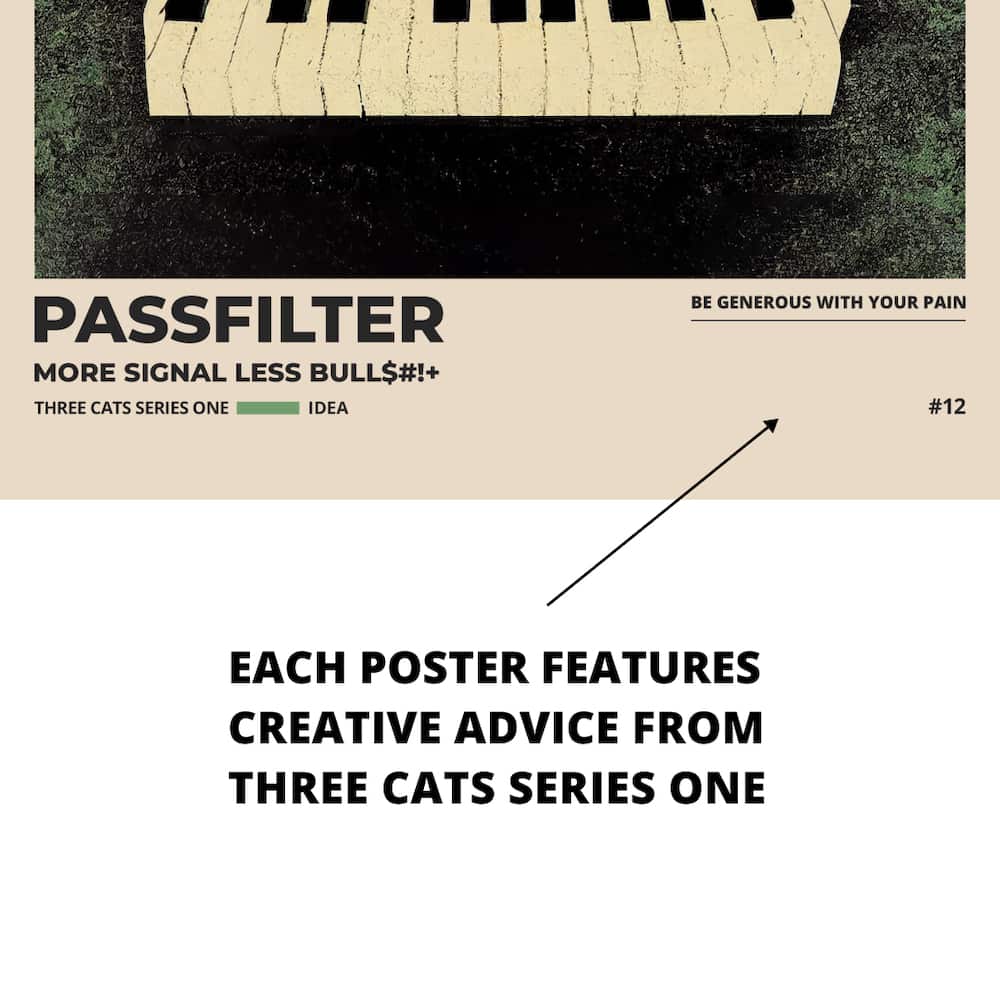 Zoomed in view of a Passfilter poster featuring creative advice to hang in a music room.