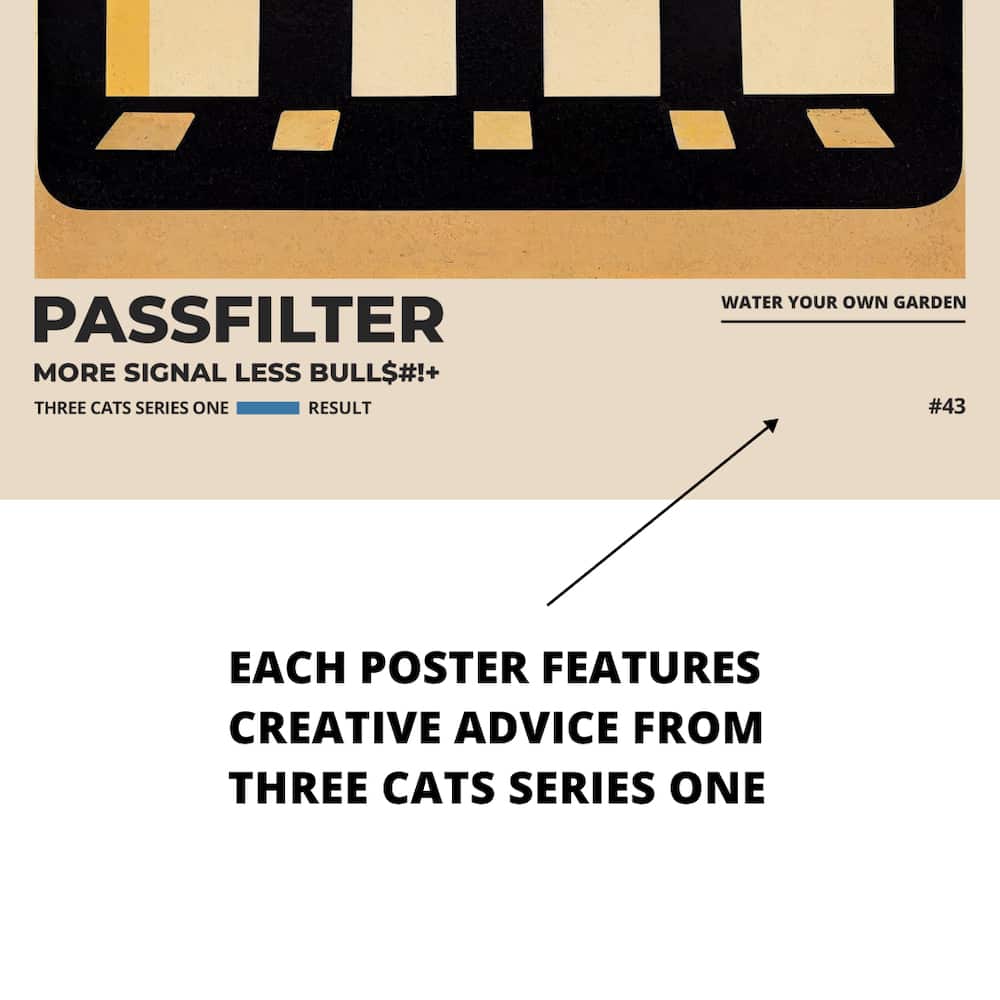 Zoomed in view of a Passfilter poster featuring creative advice to hang in a music room.