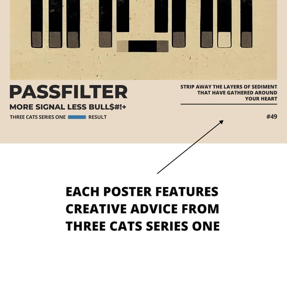 Zoomed in view of a Passfilter poster featuring creative advice to hang in a music room.